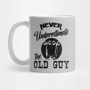 Never Underestimate the Old Guy Mug